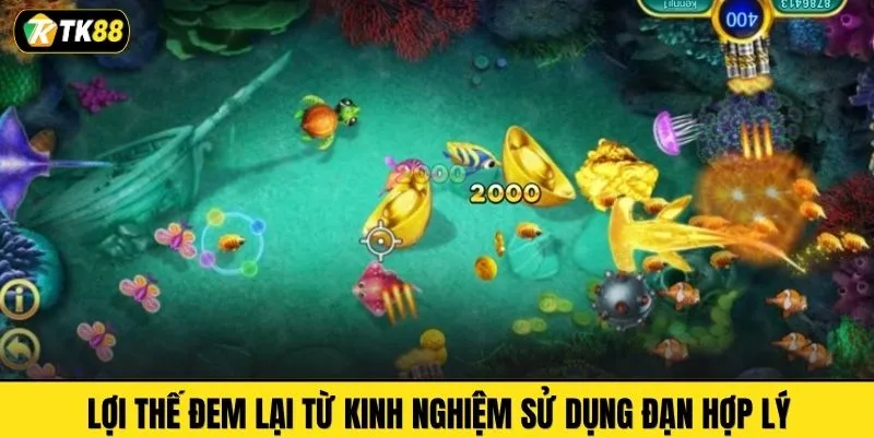 Lợi thế đem lại từ kinh nghiệm sử dụng đạn hợp lý