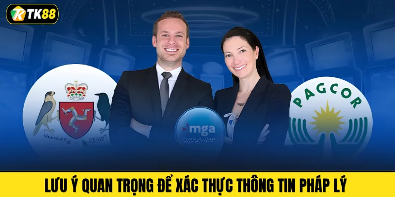 Lưu ý quan trọng để xác thực thông tin pháp lý 